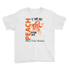 wear peach for  my [you can write any name] Youth Tee