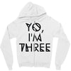 yo, i'm three Zipper Hoodie