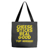 cheese sticks real good yup mhhmm! Tote Bags