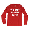 the baby made me eat Long Sleeve Shirts