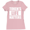 tokens life matters Ladies Fitted T-Shirt