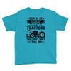 Some Of Us Grew Up Playing With Tractors The Lucky Ones Still Do Youth Tee