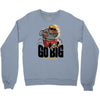 go big Crewneck Sweatshirt