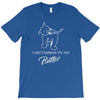 i can't believe it's not butter T-Shirt