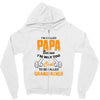 I'm Called Papa Because I'm Way Too Cool To Be Called Grandfather Zipper Hoodie