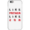 LIKE FATHER LIKE SON iPhone 6/6s Case