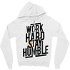 Work Hard, Stay Humble Zipper Hoodie