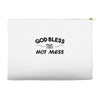 god bless this hot mess Accessory Pouches