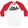 I'm A Tepper 3/4 Sleeve Shirt