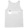 please stop talking it's too early coffee Tank Top