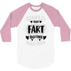 couples that fart together stay together 3/4 Sleeve Shirt