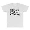 single, taken or waiting All Over Men's T-shirt