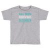 all men are created equal but the best are born in december Toddler T-shirt