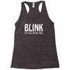 blink if you want me t shirt gunny slogan tshirt tees Racerback Tank