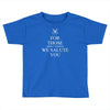 for those about to rock we salute you Toddler T-shirt
