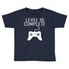 level 16 complete Toddler T-shirt