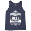 Made In 1944 And Still Awesome Tank Top