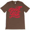 good love T-Shirt