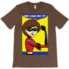 We Can Do It T-Shirt