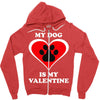 my dog is my valentine (2) Zipper Hoodie