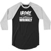 Irony The Opposite of Wrinkly 3/4 Sleeve Shirt