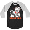 This Girl Loves Her Dalmatian 3/4 Sleeve Shirt