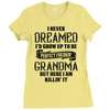 Perfect Freakin Grandma Ladies Fitted T-Shirt