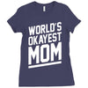 world's okayest mom funny Ladies Fitted T-Shirt