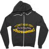 can't hear you too busy being awesome Zipper Hoodie
