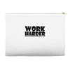 work harder Accessory Pouches