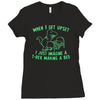 when i get upset i just imagine a t rex making a bed Ladies Fitted T-Shirt