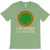i'm huge (in the shire) T-Shirt