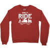 born to ride funny Crewneck Sweatshirt
