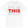 we in this bit&copy;#! T-Shirt