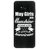 May Girls Are Sunshine Mixed With A Little Hurricane Samsung Galaxy S8