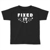 Broke It - Fixed It Toddler T-shirt