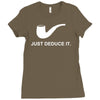 sherlock holmes just deduce it Ladies Fitted T-Shirt