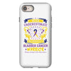 Never Underestimate the Strength of a Bladder Cancer Warrior Being iPhone 8
