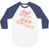 never retreat never surrender 3/4 Sleeve Shirt