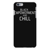 black empowerment and chill iPhone 6 Plus/6s Plus Case