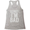 sorry i'm bad (2) Racerback Tank