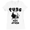 pugs not drugs Ladies Fitted T-Shirt