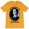 on wednesdays we wear black T-Shirt