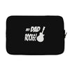 my dad rocks Laptop sleeve