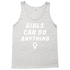 Girls Can Do Anything Tank Top