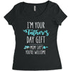 i'm your father's day gift mom says you're welcome Women's Triblend Scoop T-shirt