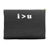i  u i am greater than you Accessory Pouches