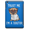 trust me i'm a dogtor iPad Mini