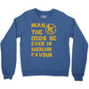 MAY THE ODDS BE EVER IN YOUR FAVOUR Crewneck Sweatshirt
