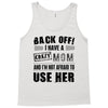 Back Off Crazy Mom Afraid To Use Her Tank Top